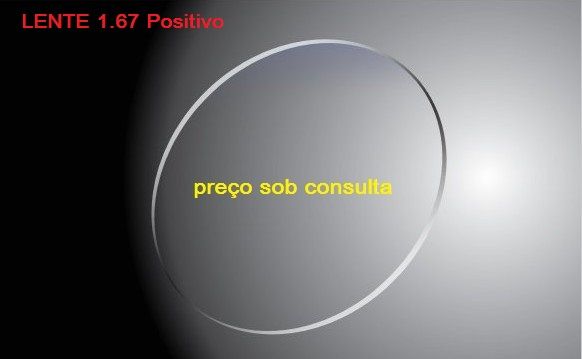 LENTE 1.67 Positivo